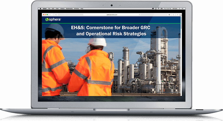 EH&S: Cornerstone for Broader GRC and Operational Risk Strategies