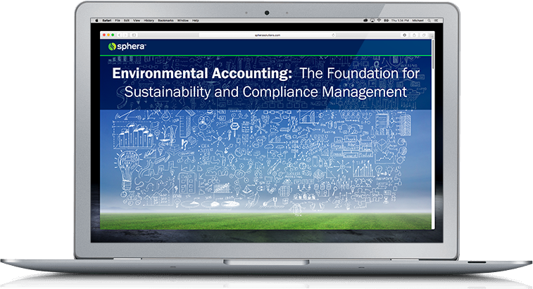 Environmental Accounting: The Foundation for Sustainability and Compliance Management