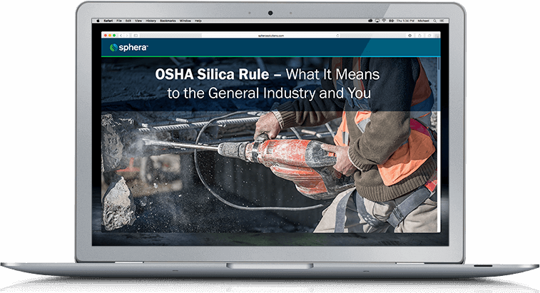 OSHA Silica Rule – What It Means to the General Industry and You