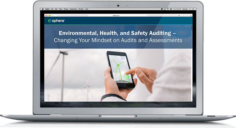 Environmental, Health, and Safety Auditing – Changing Your Mindset on Audits and Assessments