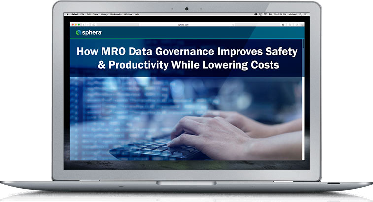 How MRO Data Governance Improves Safety & Productivity While Lowering Costs