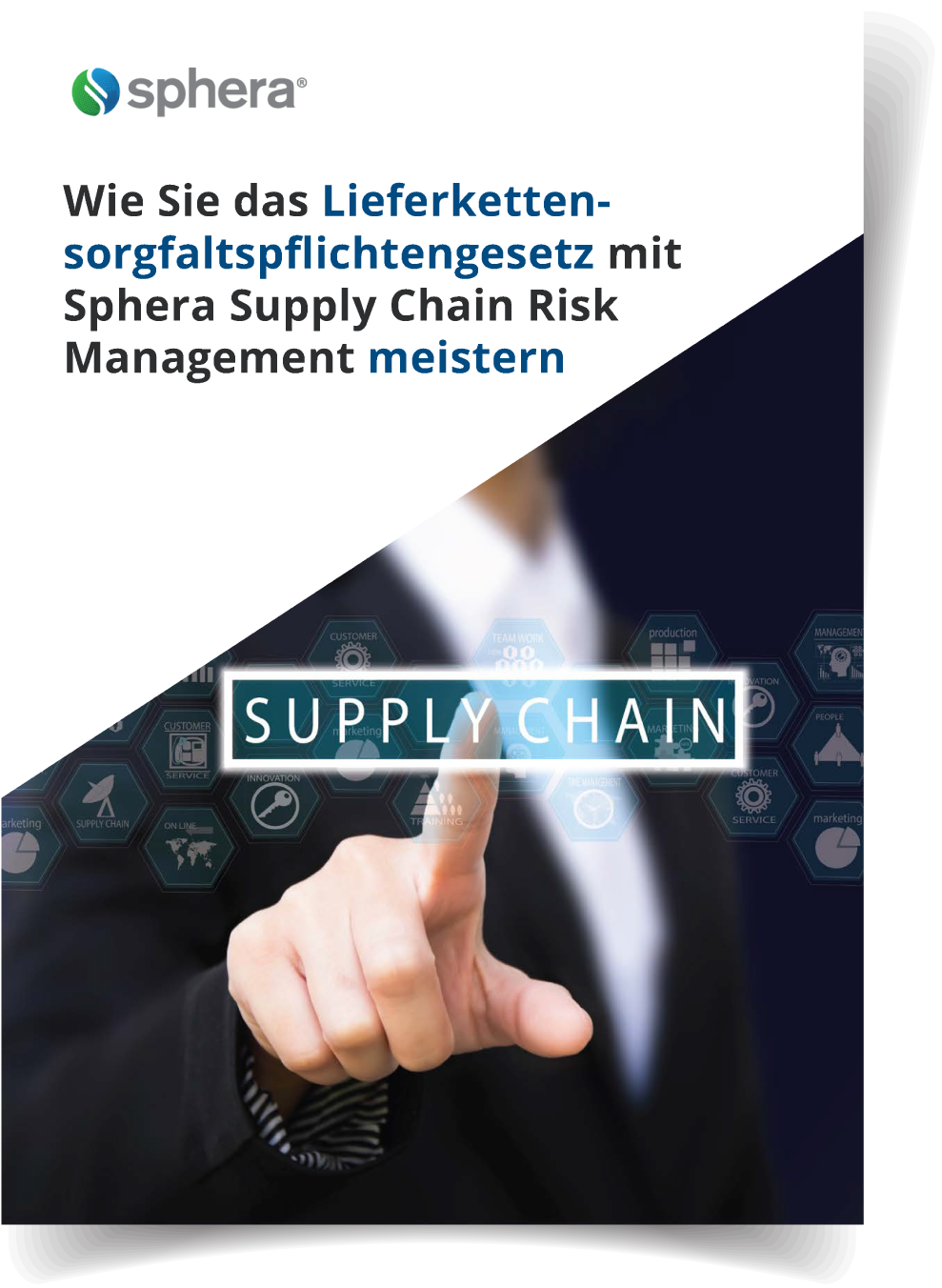 Wie Sie das Lieferkettensorgfaltspflichtengesetz mit Sphera Supply Chain Risk Management meistern
