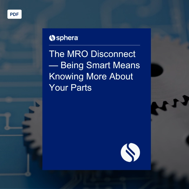 EB 019 – The MRO Disconnect — Being Smart Means Knowing More About Your Parts copy