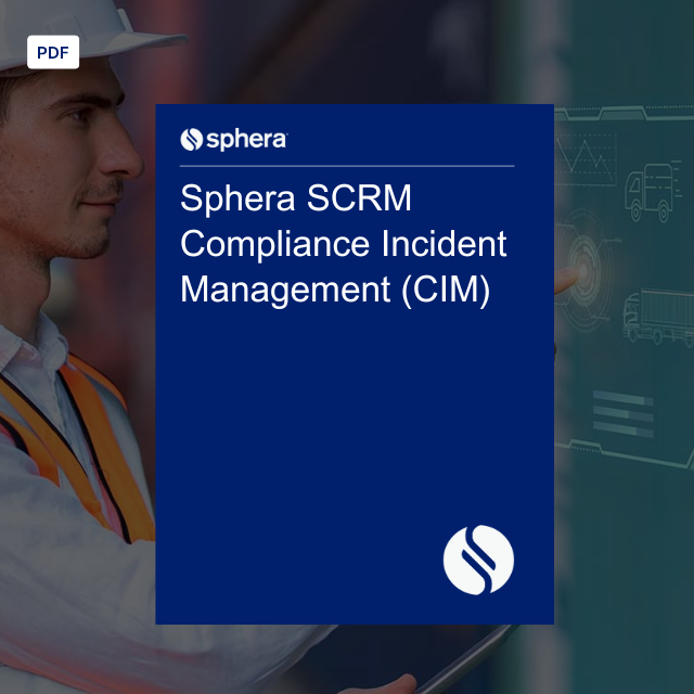 B – Sphera SCRM Compliance Incident Management (CIM)