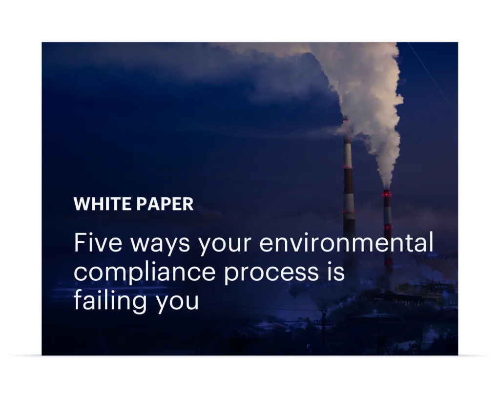 Download our whitepaper to learn how leading organizations are building more resilient environmental compliance programs.